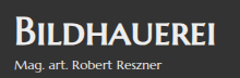 Bildhauerei Mag. art. Robert Reszner